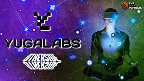 All About Yuga Labs Otherside Metaverse Guest Post By Thecoinrepublic