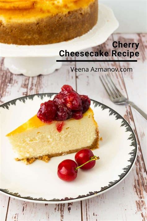 Classic Baked Cheesecake With Cherry Pie Filling A Perfect Combination Veena Azmanov Kitchen