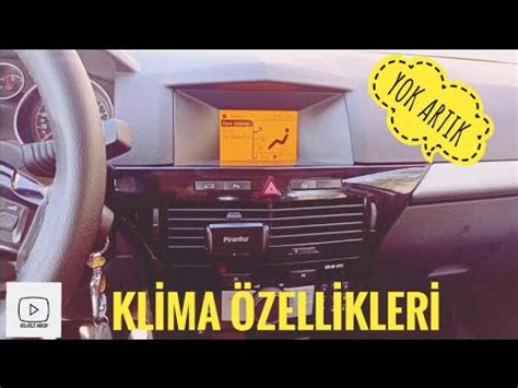 Opel Astra Klima Nas L Kullan L R I Zellikleri Nelerdir I Tu Lar Ne