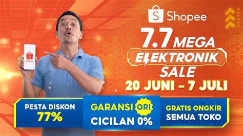 Pesta Diskon 77 Di Shopee 7 7 Mega Elektronik Sale Produk Pilihan