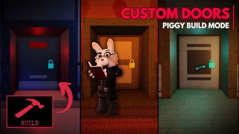 3 CUSTOM DOORS In PIGGY BUILD MODE Roblox YouTube