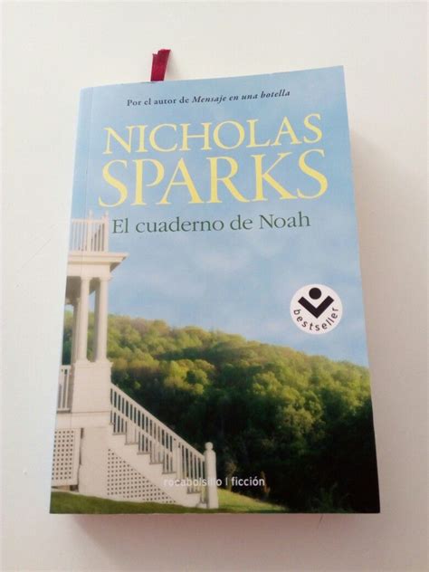 El Cuaderno De Noah Diario De Una Pasión Nicholas Sparks Nicholas Sparks Sparks Diario De