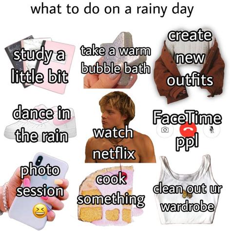 What To Do On A Rainy Day With Pictures And Captions In The Bottom