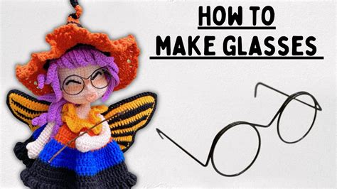 Easy Crochet For Beginner How To Handmade Glasses For Crochet Doll Amigurumi Tutorial Free