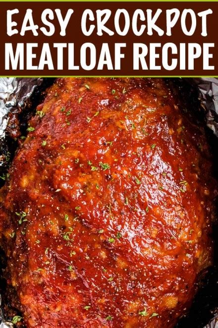 The Best Crockpot Meatloaf The Chunky Chef