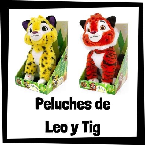 Los Mejores Peluches De Leo Y Tig Pelucheman A