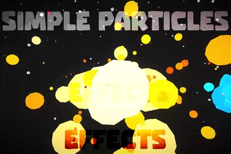 Simple Particles Fx Toon Effects Vfx Particles Unity Asset Store