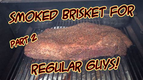 Sdsbbq Smoking Brisket In 3 Easy Steps Parts Start To Finish Part 2