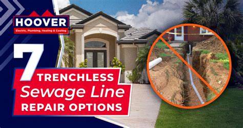 7 Trenchless Sewage Line Repair Options Hoover