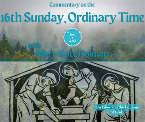 Sixteenth Sunday In Ordinary Time