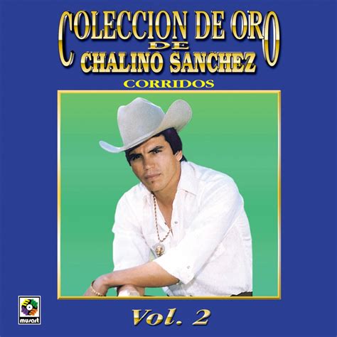 Colección de Oro de Chalino Sánchez Vol 2 Corridos Album by