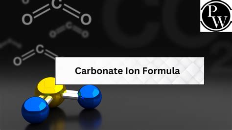 Carbonate Ion Formula Properties And Structure