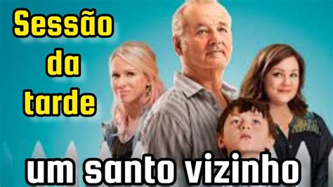 Um Santo Vizinho Filme De Comedia Completo Na Sessão Da Tarde De Hoje