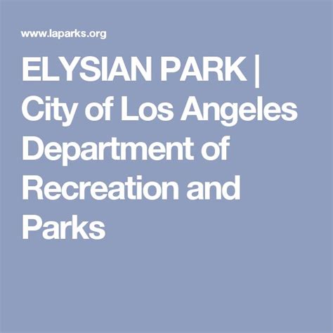 Elysian Park City Of Los Angeles Department Of Recreation And Parks