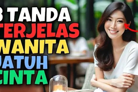 Metode Psikologi 3 Tanda Paling Jelas Jika Wanita Sudah Jatuh Cinta