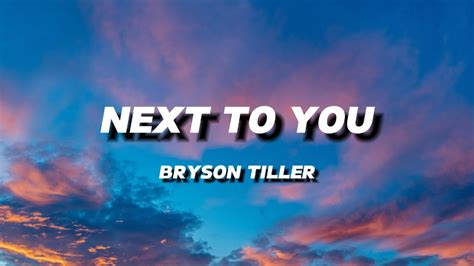 Bryson Tiller Next To You Lyrics Youtube