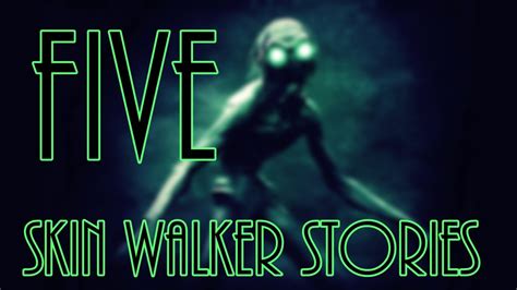 Five Scary Skinwalker Stories!