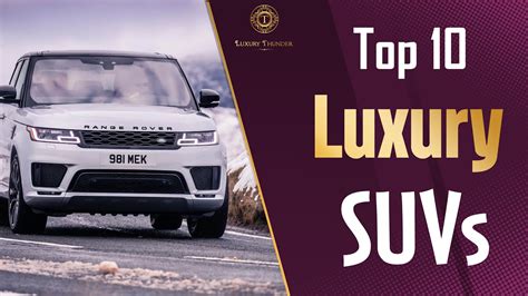 Top 10 Best Luxury Suvs In The World You May Not Know Youtube