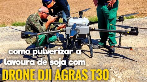 DRONE DE PULVERIZAÇÃO AGRÍCOLA DJI AGRAS T30 Veja como funciona e