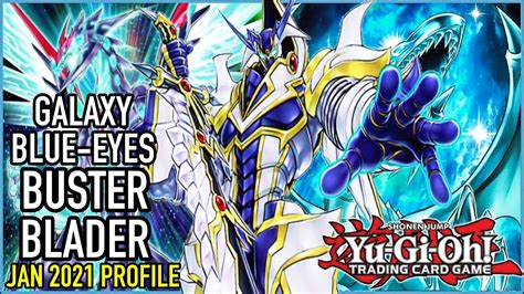 Galaxy Blue Eyes Buster Blader Deck Profile January 2021 Yugioh