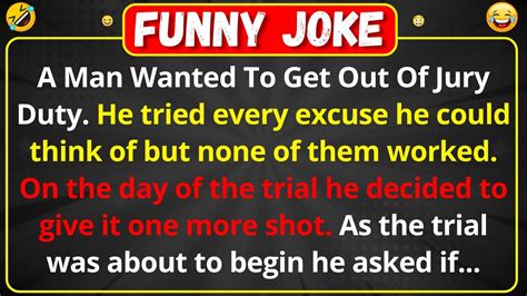 A Man Wanted To Get Out Of Jury Duty Funny Joke Youtube