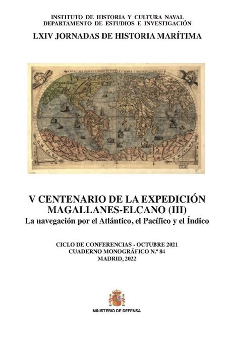 V Centenario de la expedición Magallanes Elcano III La navegación