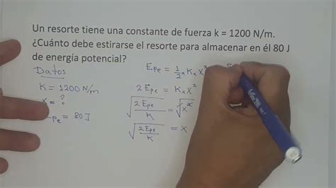 Un Resorte Tiene Una Constante De Fuerza K N M Cu Nto Debe