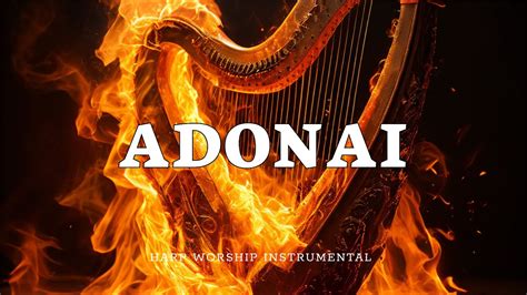 Prophetic Instrumental ADONAI Harp Worship Music Intercession