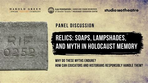 Relics: Soap, Lampshades, and Myth in Holocaust Memory | Kultura Collective