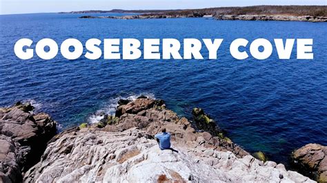 Gooseberry Cove And Camping On The Mira Youtube