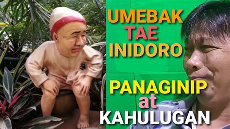 Kahulugan Ng Tae At Inidoro Sa Panaginip Youtube