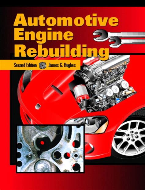 HUGHES Automotive Engine Rebuilding 2nd Edition Pearson