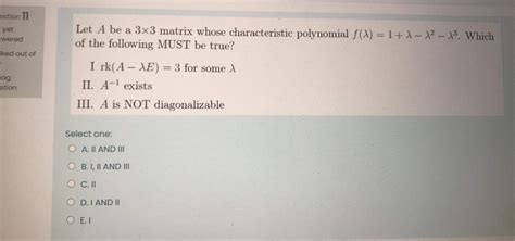 Solved Estion 11 Yet Wered Ked Out Of Let A Be A 3x3 Matrix Chegg