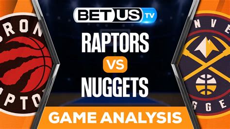 Nuggets Vs Raptors Aodhanroxanna