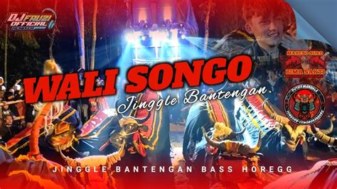 DJ BANTENGAN HOREGG WALI SONGO BASS MBEROT YouTube