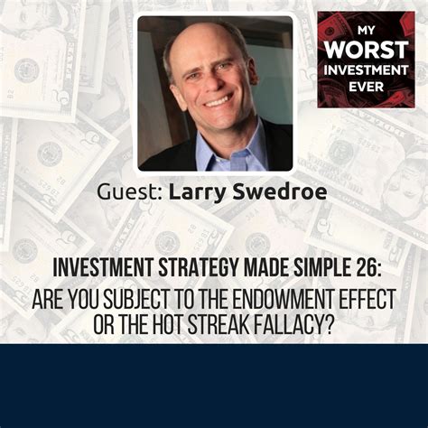 ISMS 26 Larry Swedroe Are You Subject To The Endowment Effect Or The