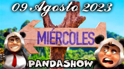 Agosto El Panda Show Mi Rcoles Panda Podcast Youtube