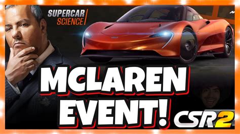 MCLAREN SUPERCAR SCIENCE EVENT CSR Racing 2 YouTube