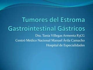 Tumores Del Estroma Gastrointestinal PPT