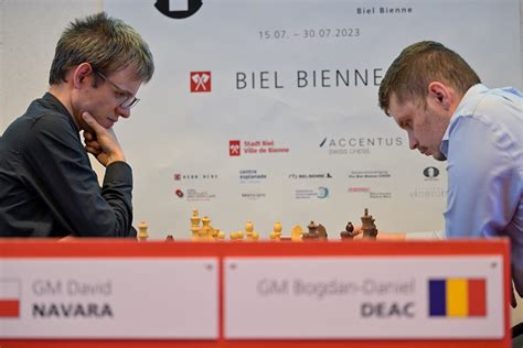 Gm David Navara Vs Gm Bogdan Daniel Deac Biel International Chess