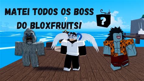 Matando Todos Os Boss Do Sea Uma Fruta Aleat Ria Blox Fruits