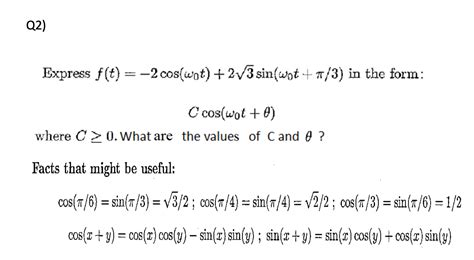 Solved Q2 Express F T −2cos ω0t 23sin ω0t π 3 In The