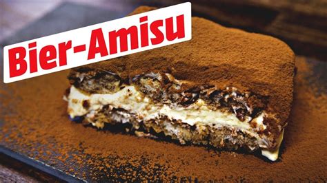 Bier Amisu Tiramisu Mit Bier • Koch Mit Youtube