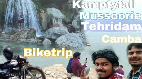 Bike Trip Mussoorie Tehri Dam Kamptyfall Rishikesh