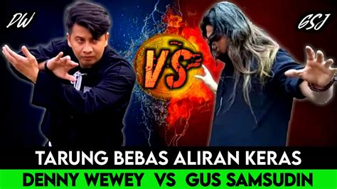 LAWAN TA SEBANDING Adu Sakti Pembuktian GUS SAMSUDIN VS DENNY WEWEY