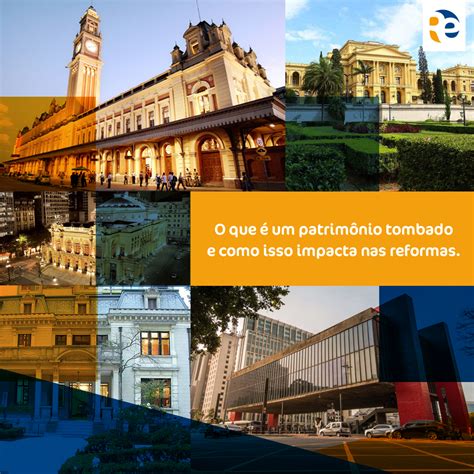 O Que É Patrimônio Tombado - O que é um patrimônio tombado e como isso impacta nas reformas? : Repinte