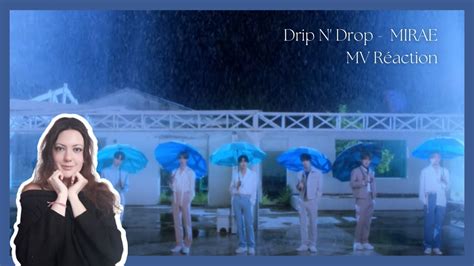 Mirae Drip N Drop Mv Reaction Fr Youtube