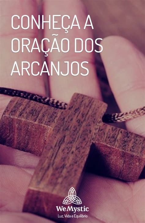 Conhe A A Ora O Dos Arcanjos Para Ter Luz Na Sua Vida Ora O Dos