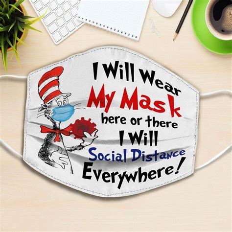 Dr. Seuss I Will Wear My Mask Here Or There I Will Social Distance ...