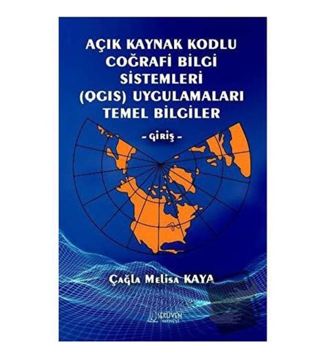 A K Kaynak Kodlu Co Rafi Bilgi Sistemleri Qgis Uygulamalar Temel